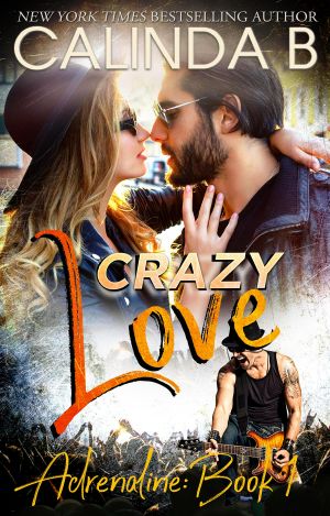 [The Adrenaline Series 01] • Crazy Love